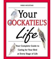Your Cockatiel's Life
