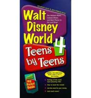 Walt Disney World 4 Teens by Teens