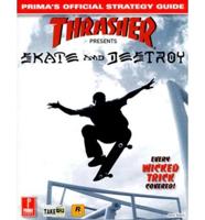 Thrasher, Skate and Destroy