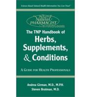 The TNP Handbook of Herbs, Supplements, and Conditions