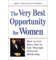 The Very Best Opportunity for Women