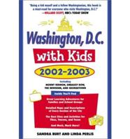 Washington, D.C., With Kids, 2002-2003