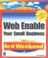 Web Enable Your Small Business in a Weekend