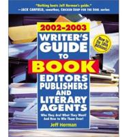 Writers Guide to Book Editors, Publishers and Literary Agents