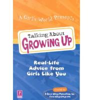 A Girl's World Presents Talking About Growing Up