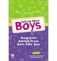 A Girl's World Presents Talking About Boys