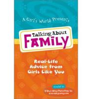 A Girl's World Present Talking About Family