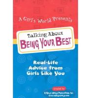 A Girl's World Presents Talking About Being Your Best