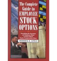 The Complete Guide to Employee Stock Options