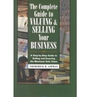 The Complete Guide to Valuing and Selling Your Business