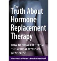 The Truth About Hormone Replacement Therapy