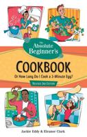 The Absolute Beginner's Cookbook, or, How Long Do I Cook a 3-Minute Egg?