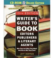Writer's Guide to Book Editors, Publishers, and Literary Agents, 2003-2004