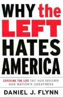 Why the Left Hates America