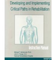 Developing and Implementing Critical Paths in Rehabilitation