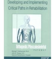 Developing and Implementing Critical Paths in Rehabilitation