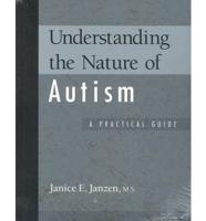 Understanding the Nature of Autism