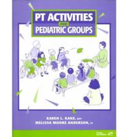 PT Activities for Pediatric Groups