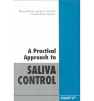 A Practical Approach to Saliva Control