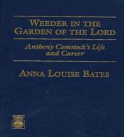 Weeder in the Garden of the Lord