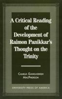 A Critical Reading of the Development of Raimon Panikkar's Thought on the Trinity
