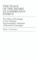 The Place of the Heart in Lonergan's Ethics