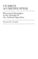 Cicero's Accretive Style: Rhetorical Strategies in the Exordia of the Judicial Speeches