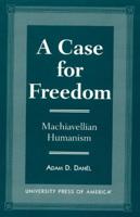 A Case for Freedom