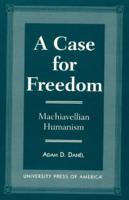 A Case for Freedom