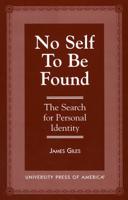 No Self to be Found: The Search for Personal Identity