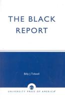 The Black Report: Charting the Changing Status of African Americans, Inaugural Edition, Vol. I
