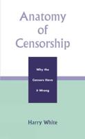 Anatomy of Censorship