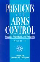 Presidents and Arms Control