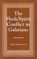 The Flesh/spirit Conflict in Galatians