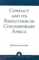 Conflict and its Resolution in Contemporary Africa: A World In Change Series, Volume 9