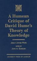 A Humean Critique of David Hume's Theory of Knowledge