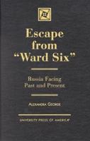 Escape from "Ward Six"