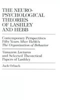 The Neuropsychological Theories of Lashley and Hebb