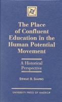 The Place of Confluent Education in the Human Potential Movement
