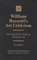 William Rossetti's Art Criticism