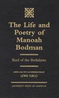 The Life and Poetry of Manoah Bodman