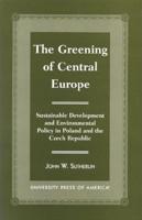 The Greening of Central Europe