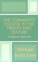 The Community College in the Twenty-First Century