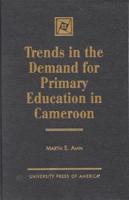 Trends in the Demand for Primary Education in Cameroon