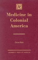 Medicine in Colonial America