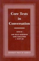 Core Texts in Conversation