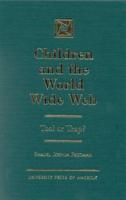 Children and the World Wide Web