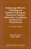 Enhancing Effective Thinking and Problem Solving for Preservice Teacher Educatio