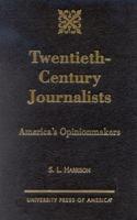Twentieth-Century Journalists