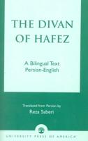 The Divan of Hâfez: A Bilingual Text Persian-English